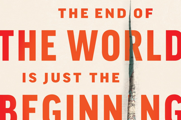 Cover, The End of the World is Just the Beginning
